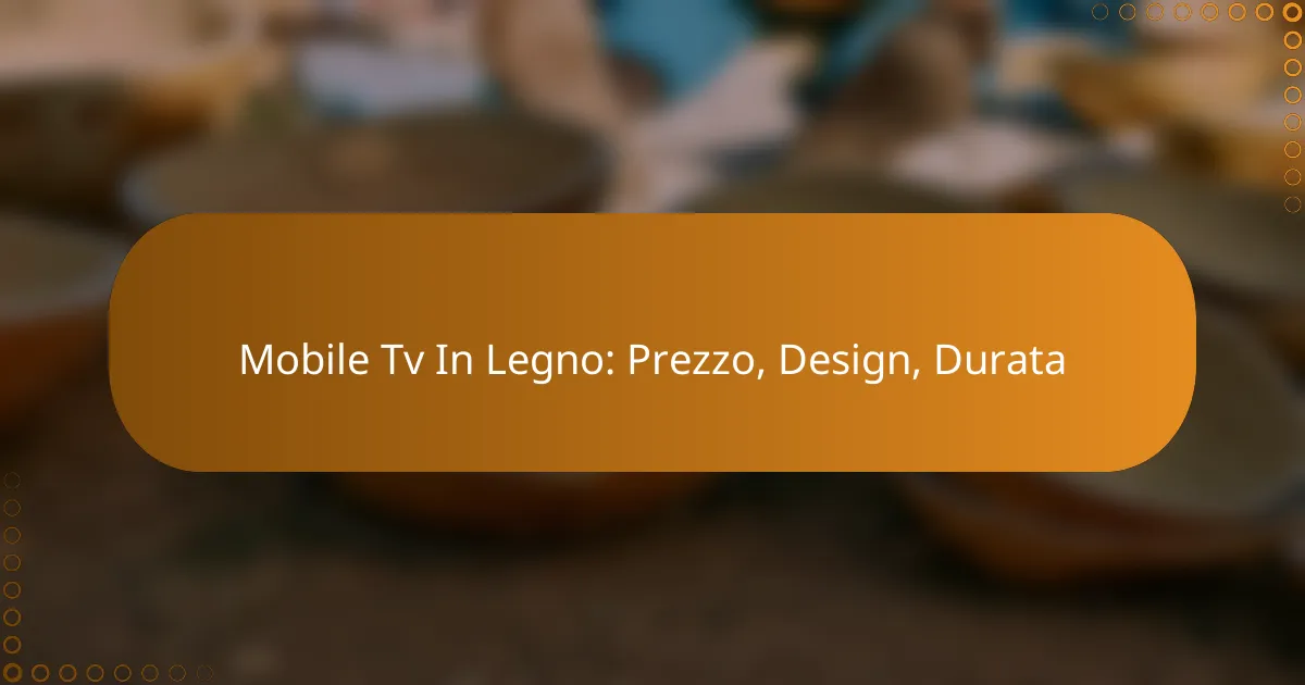 Mobile Tv In Legno: Prezzo, Design, Durata